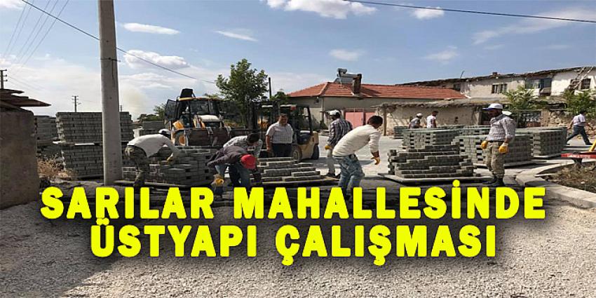 SARILAR MAHALLESİNDE ÜSTYAPI ÇALIŞMASI