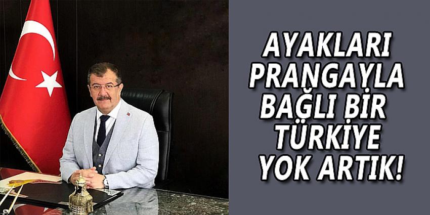 AYAKLARI PRANGAYLA BAĞLI BİR TÜRKİYE YOK ARTIK!