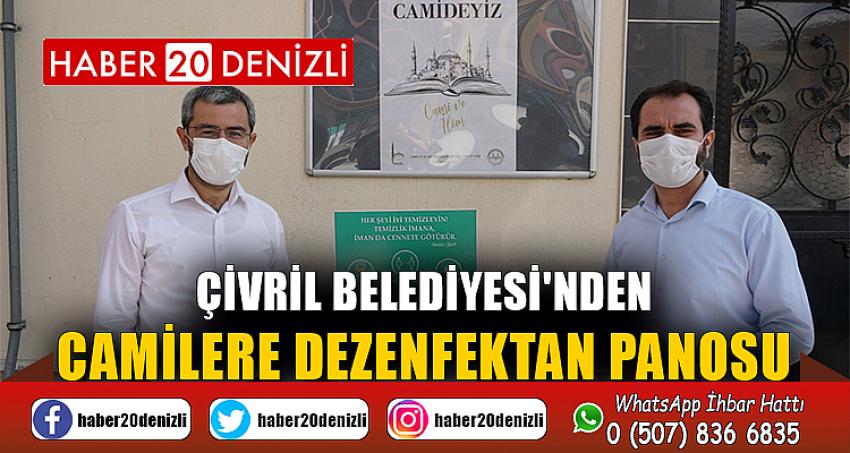 ÇİVRİL BELEDİYESİ'NDEN CAMİLERE DEZENFEKTAN PANOSU