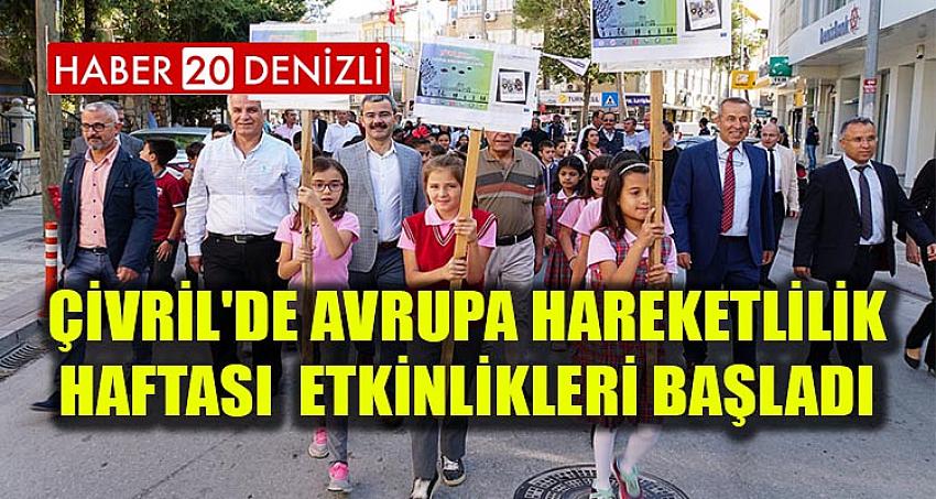 ÇİVRİL'DE AVRUPA HAREKETLİLİK HAFTASI ETKİNLİKLERİ BAŞLADI