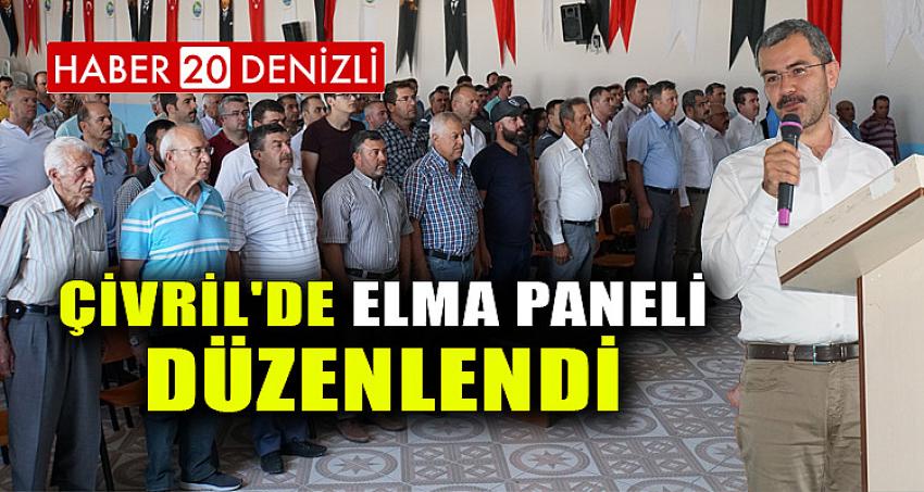 ÇİVRİL'DE ELMA PANELİ DÜZENLENDİ