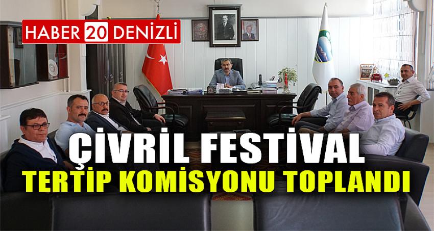 ÇİVRİL FESTİVAL TERTİP KOMİSYONU TOPLANDI