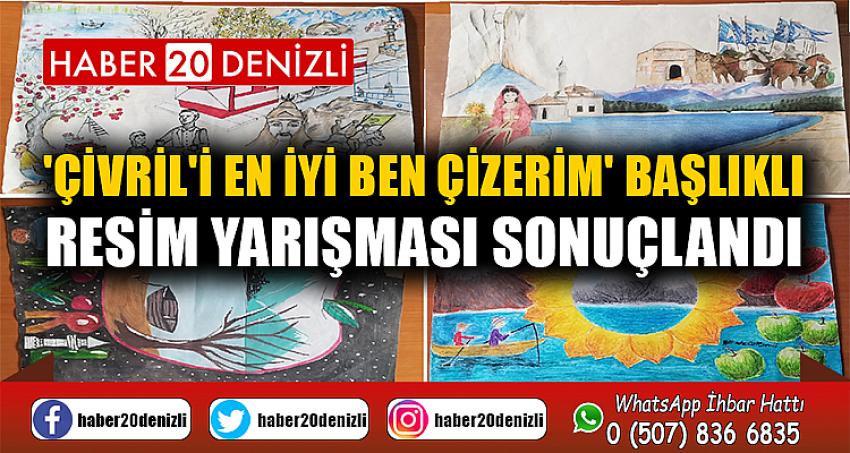 'ÇİVRİL'İ EN İYİ BEN ÇİZERİM' BAŞLIKLI RESİM YARIŞMASI SONUÇLANDI