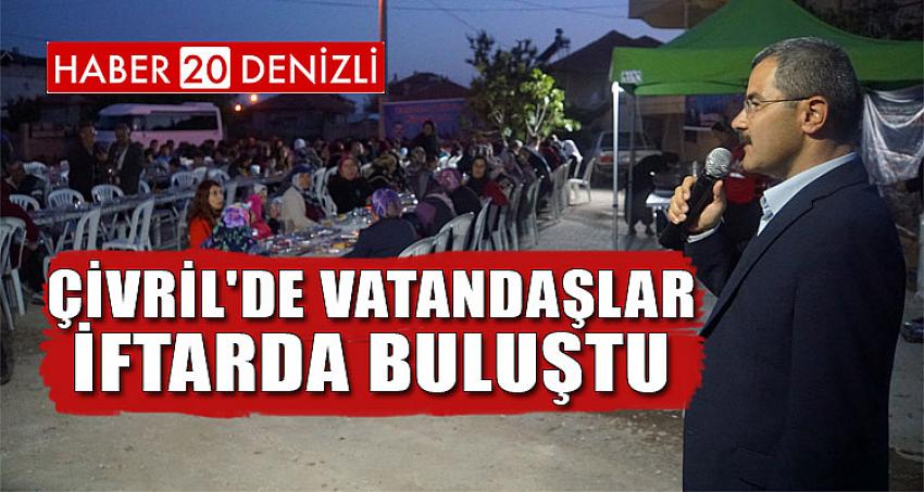 ÇİVRİL'DE VATANDAŞLAR İFTARDA BULUŞTU