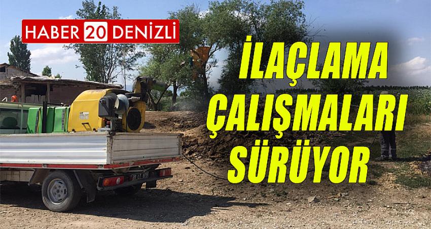 ÇİVRİL'DE İLAÇLAMA ÇALIŞMALARI SÜRÜYOR