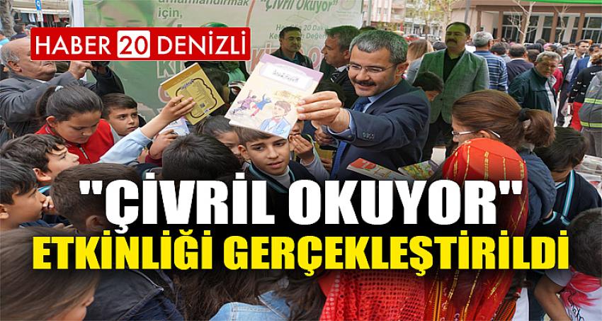 "ÇİVRİL OKUYOR" ETKİNLİĞİ GERÇEKLEŞTİRİLDİ