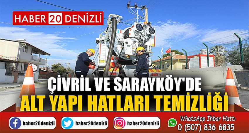 Çivril ve Sarayköy'de alt yapı hatları temizliği