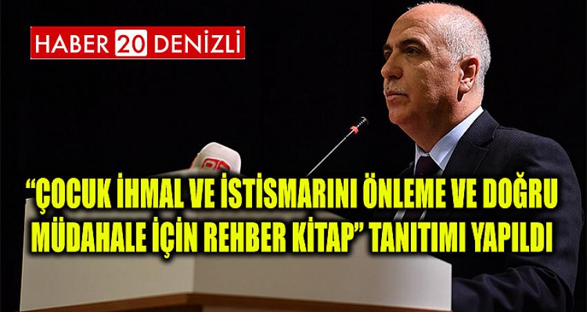 “Çocuk İhmal ve İstismarını Önleme ve Doğru Müdahale İçin Rehber Kitap” Tanıtımı Yapıldı