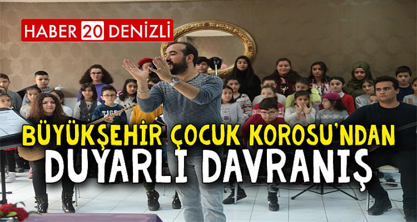 Büyükşehir Çocuk Korosu'ndan Duyarlı Davranış