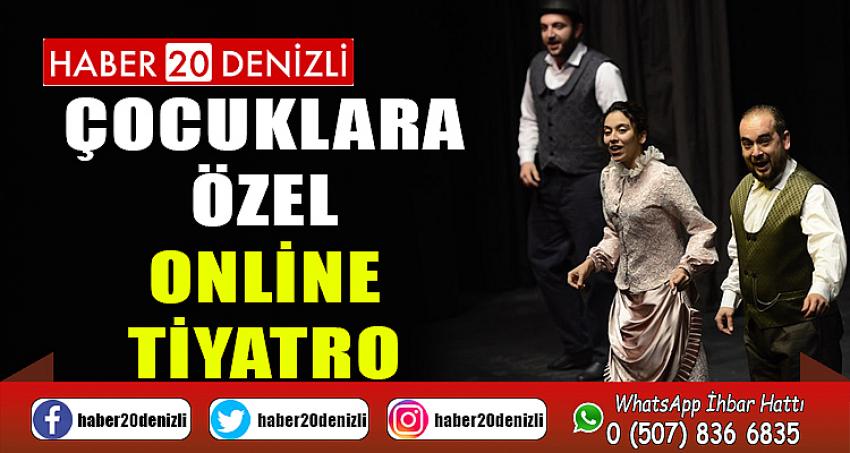 Çocuklara özel online tiyatro