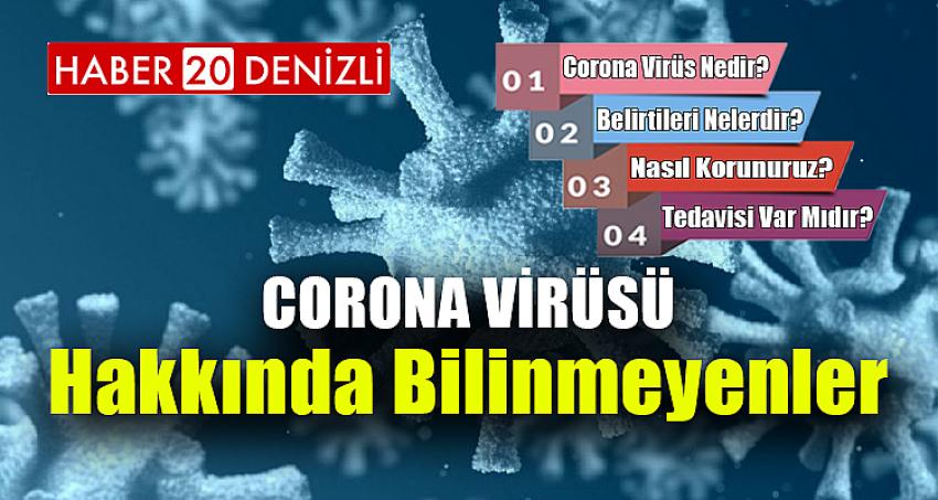 CORONA VİRÜSÜ HAKKINDA BİLİNMEYENLER