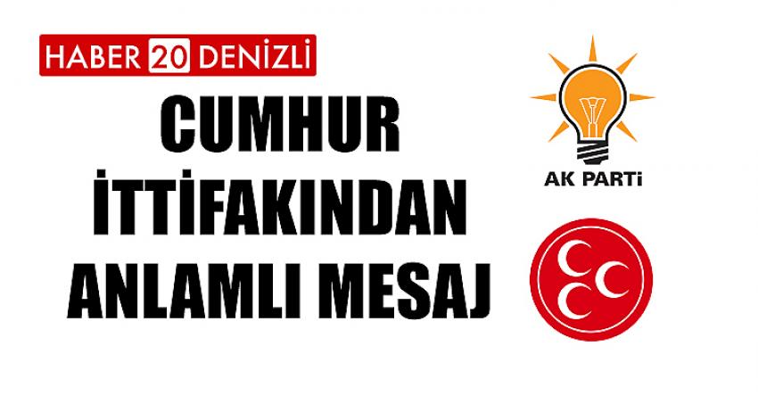 CUMHUR İTTİFAKINDAN ANLAMLI MESAJ