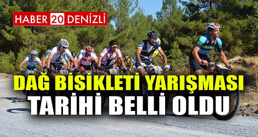 DAĞ BİSİKLETİ YARIŞMASI TARİHİ BELLİ OLDU