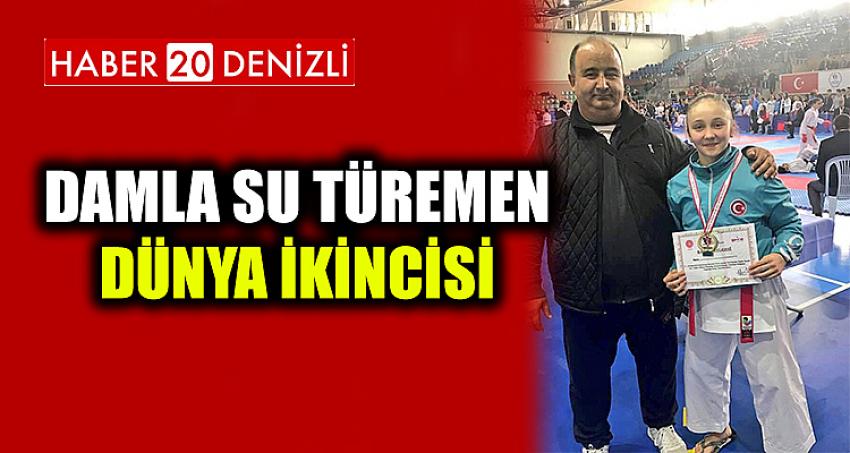 DAMLA SU TÜREMEN DÜNYA İKİNCİSİ