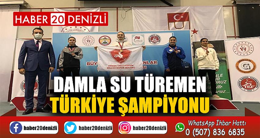 Damla Su Türemen Türkiye Şampiyonu