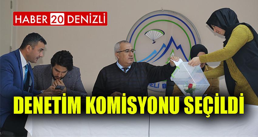 DENETİM KOMİSYONU SEÇİLDİ