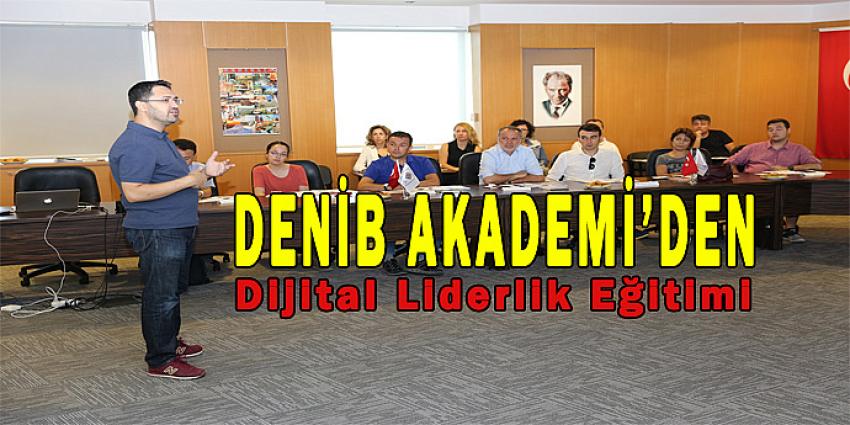 DENİB AKADEMİ'den Dijital Liderlik Eğitimi