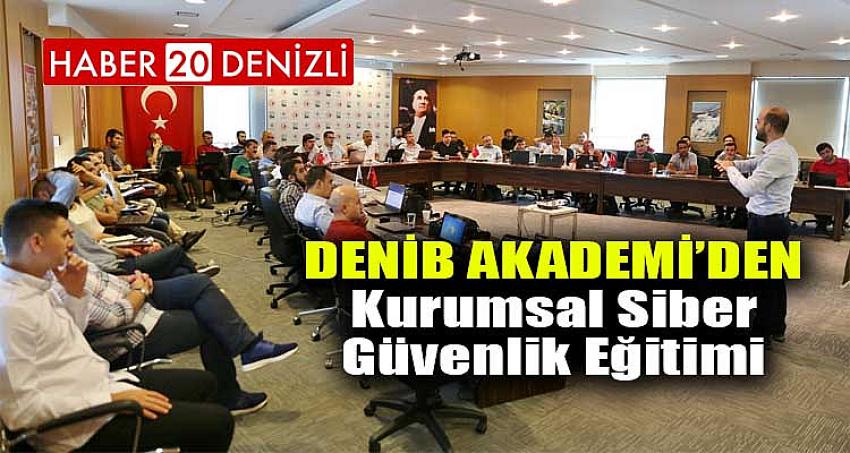 DENİB Akademi’den Kurumsal Siber Güvenlik Eğitimi