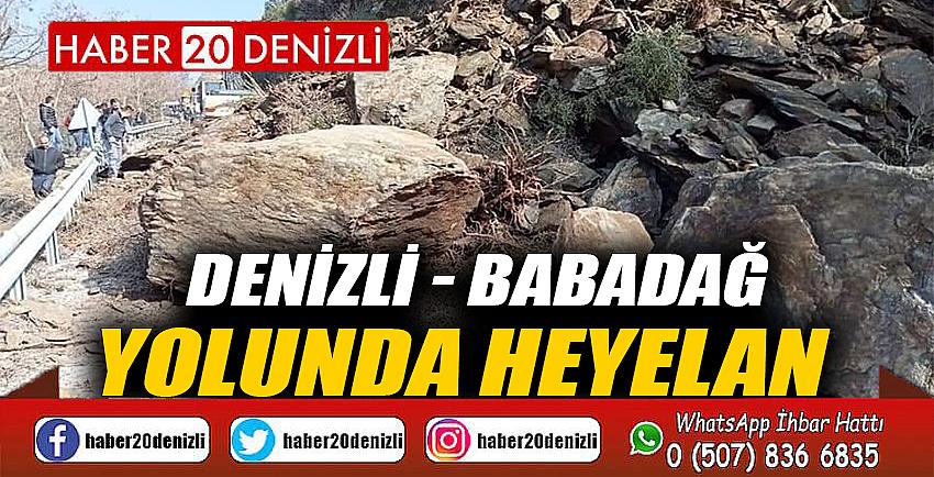 Denizli - Babadağ yolunda heyelan