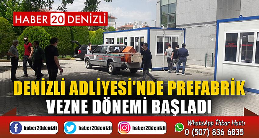 Denizli Adliyesi'nde prefabrik vezne dönemi başladı