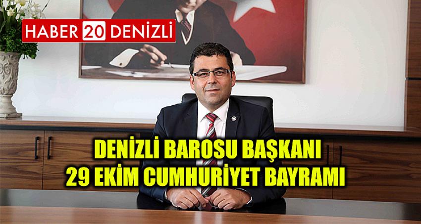 Denizli Barosu Başkanı 29 EKİM CUMHURİYET BAYRAMI 