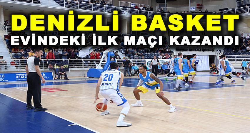 DENİZLİ BASKET EVİNDEKİ İLK MAÇI KAZANDI