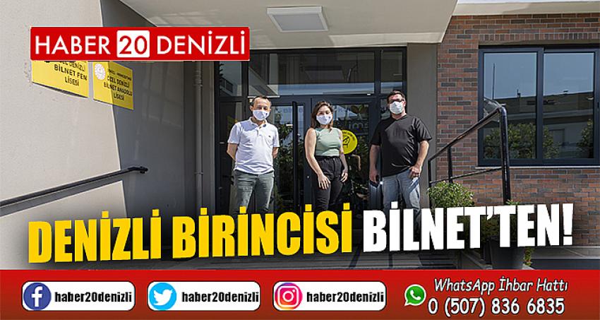 DENİZLİ BİRİNCİSİ BİLNET’TEN!