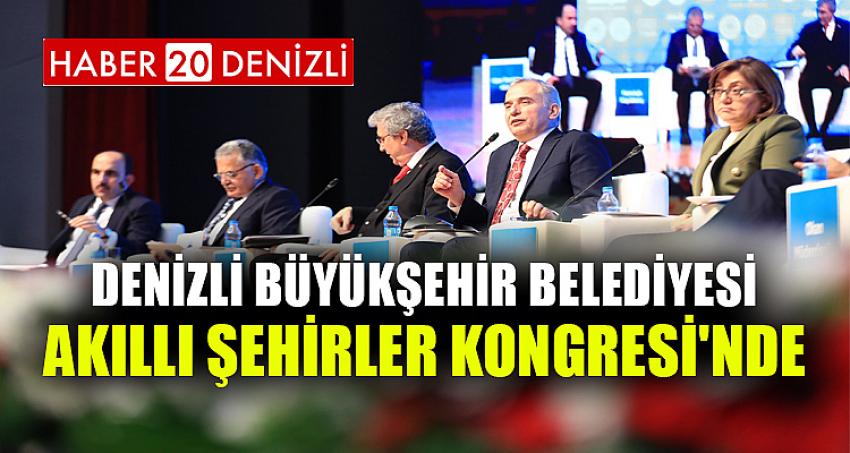 Denizli Büyükşehir Belediyesi Akıllı Şehirler Kongresi'nde