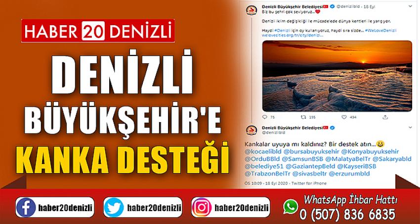 Denizli Büyükşehir'e kanka desteği