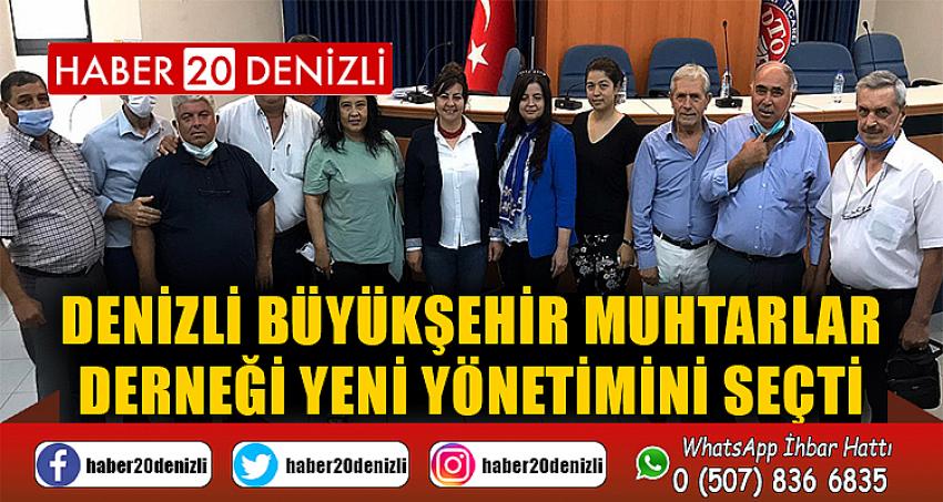 Denizli Büyükşehir Muhtarlar Derneği yeni yönetimini seçti