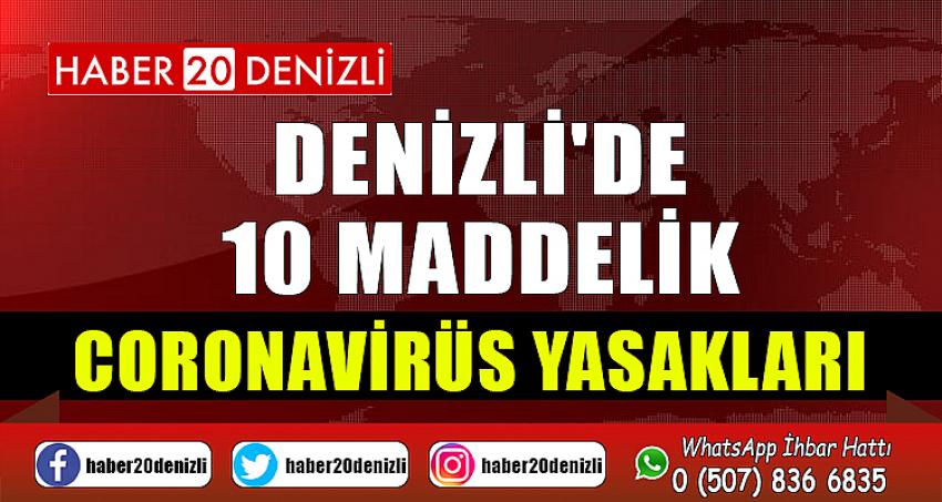 DENİZLİ'DE 10 MADDELİK CORONAVİRÜS YASAKLARI 