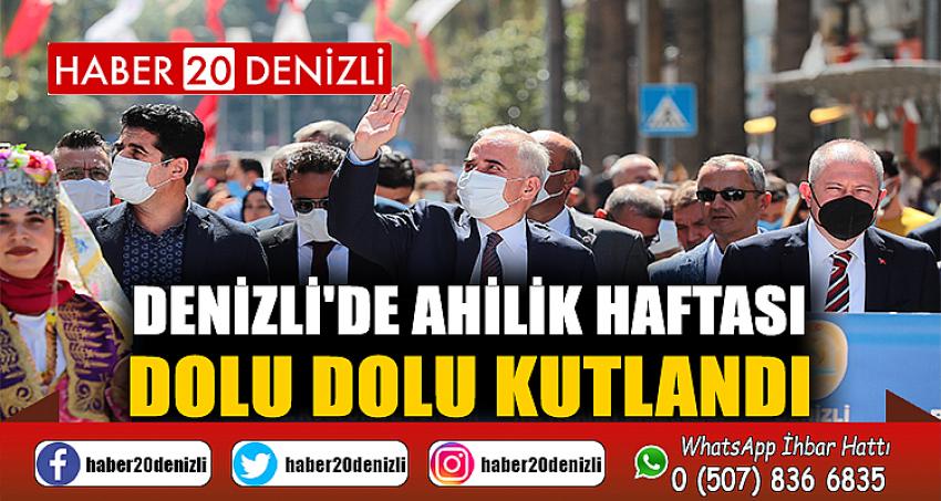 Denizli'de Ahilik Haftası dolu dolu kutlandı