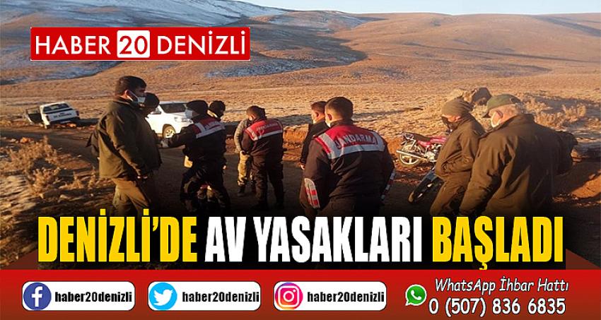 Denizli’de av yasakları başladı