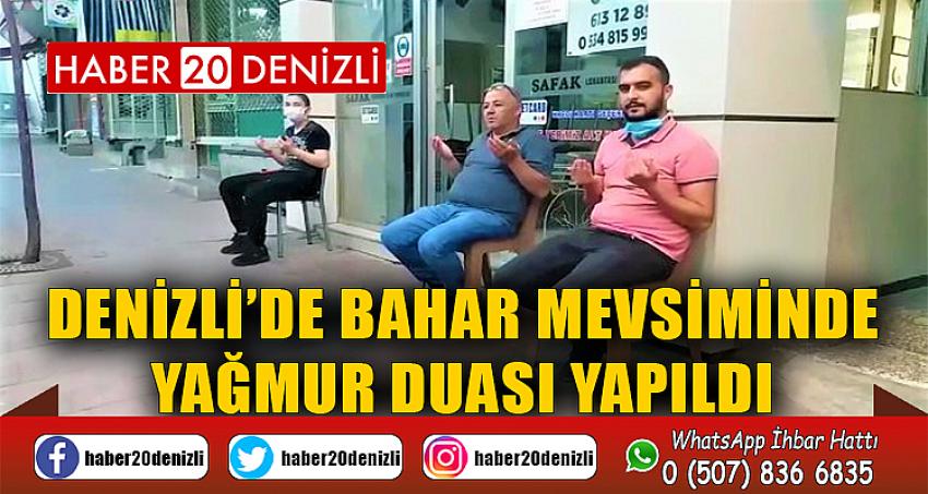 Denizli’de bahar mevsiminde yağmur duası yapıldı