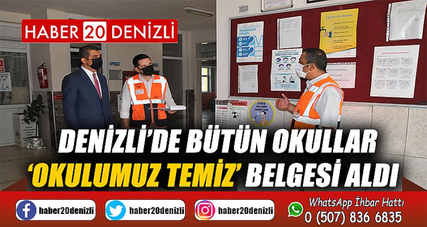 Denizli’de bütün okullar ‘Okulumuz Temiz’ belgesi aldı