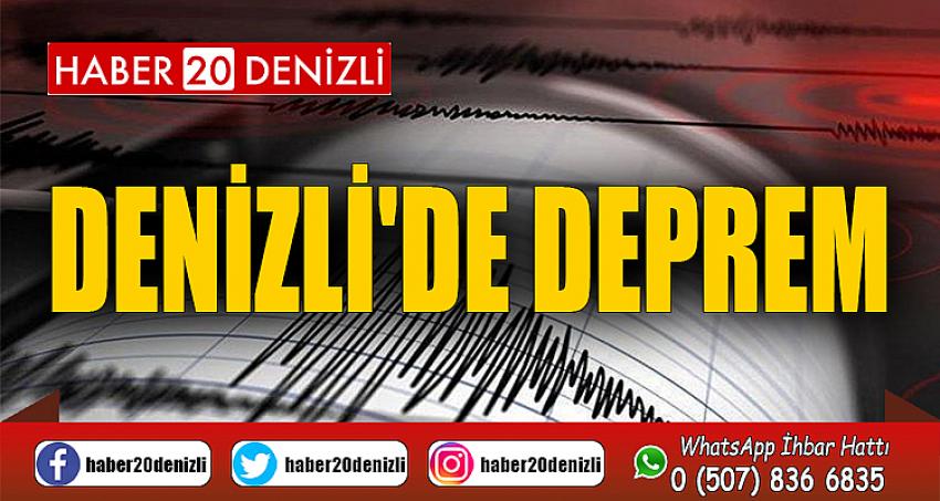 DENİZLİ'DE DEPREM