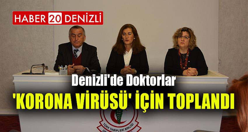 Denizli'de doktorlar 'Korona virüsü' için toplandı