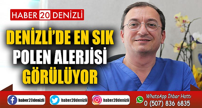 Denizli’de en sık polen alerjisi görülüyor