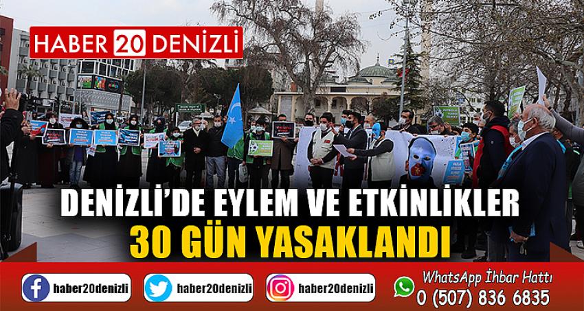 Denizli’de eylem ve etkinlikler 30 gün yasaklandı