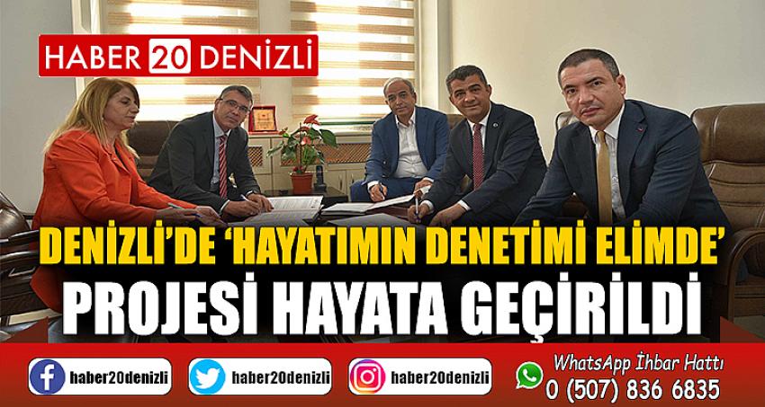 Denizli’de ‘Hayatımın Denetimi Elimde’ projesi hayata geçirildi