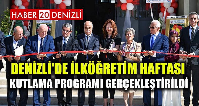 Denizli'de İlköğretim Haftası Kutlama Programı Gerçekleştirildi