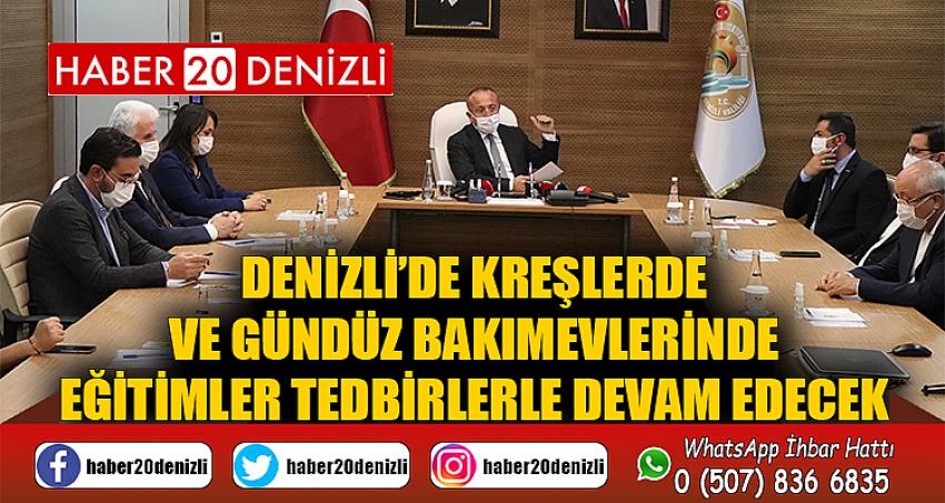 Denizli’de kreşlerde ve gündüz bakımevlerinde eğitimler tedbirlerle devam edecek