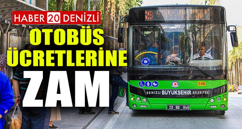 DENİZLİ'DE OTOBÜS ÜCRETLERİNE ZAM