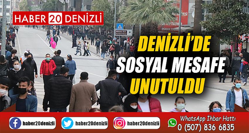 Denizli’de sosyal mesafe unutuldu