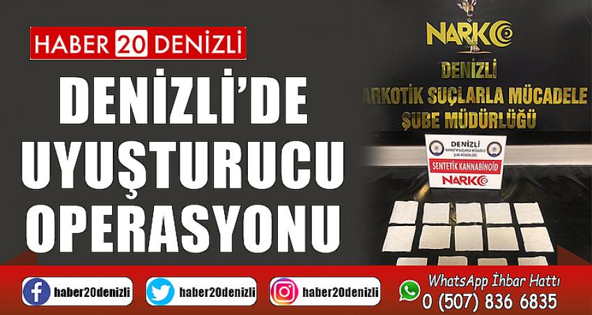 Denizli’de uyuşturucu operasyonu