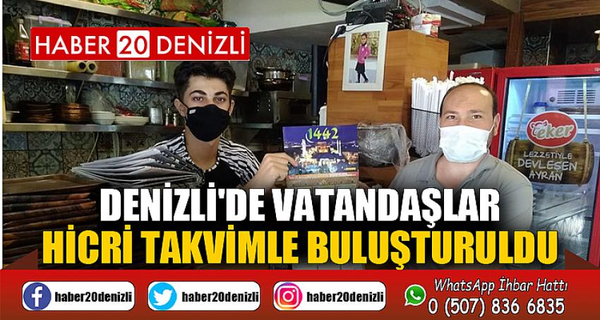 DENİZLİ'DE VATANDAŞLAR HİCRİ TAKVİMLE BULUŞTURULDU