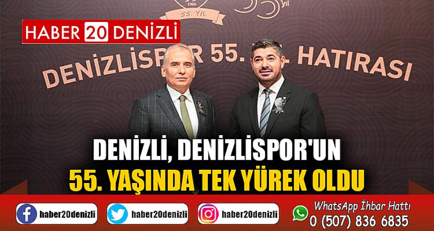 Denizli, Denizlispor'un 55. yaşında tek yürek oldu