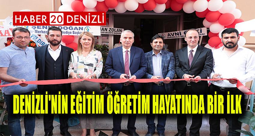 DENİZLİ'NİN EĞİTİM ÖĞRETİM HAYATINDA BİR İLK... 