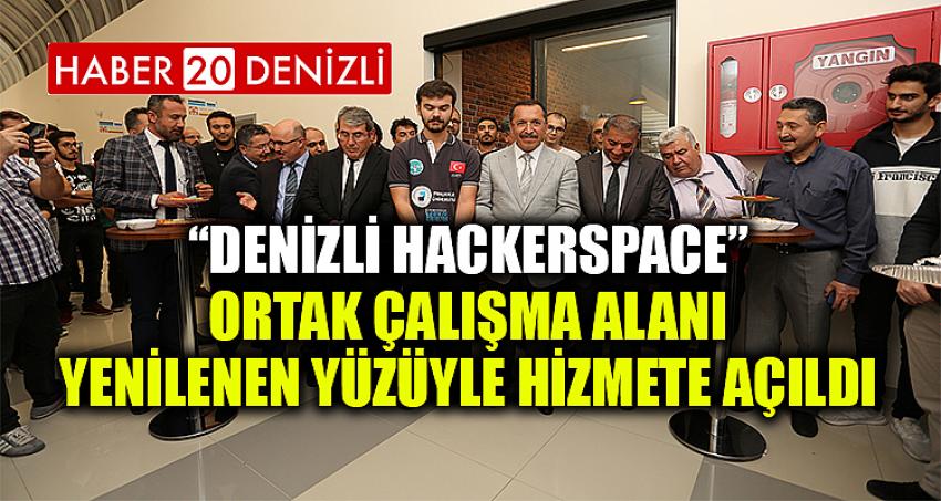 “Denizli HACKERSPACE” Ortak Çalışma Alanı Yenilenen Yüzüyle Hizmete Açıldı