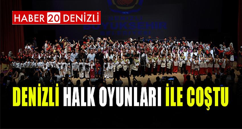 Denizli halk oyunları ile coştu